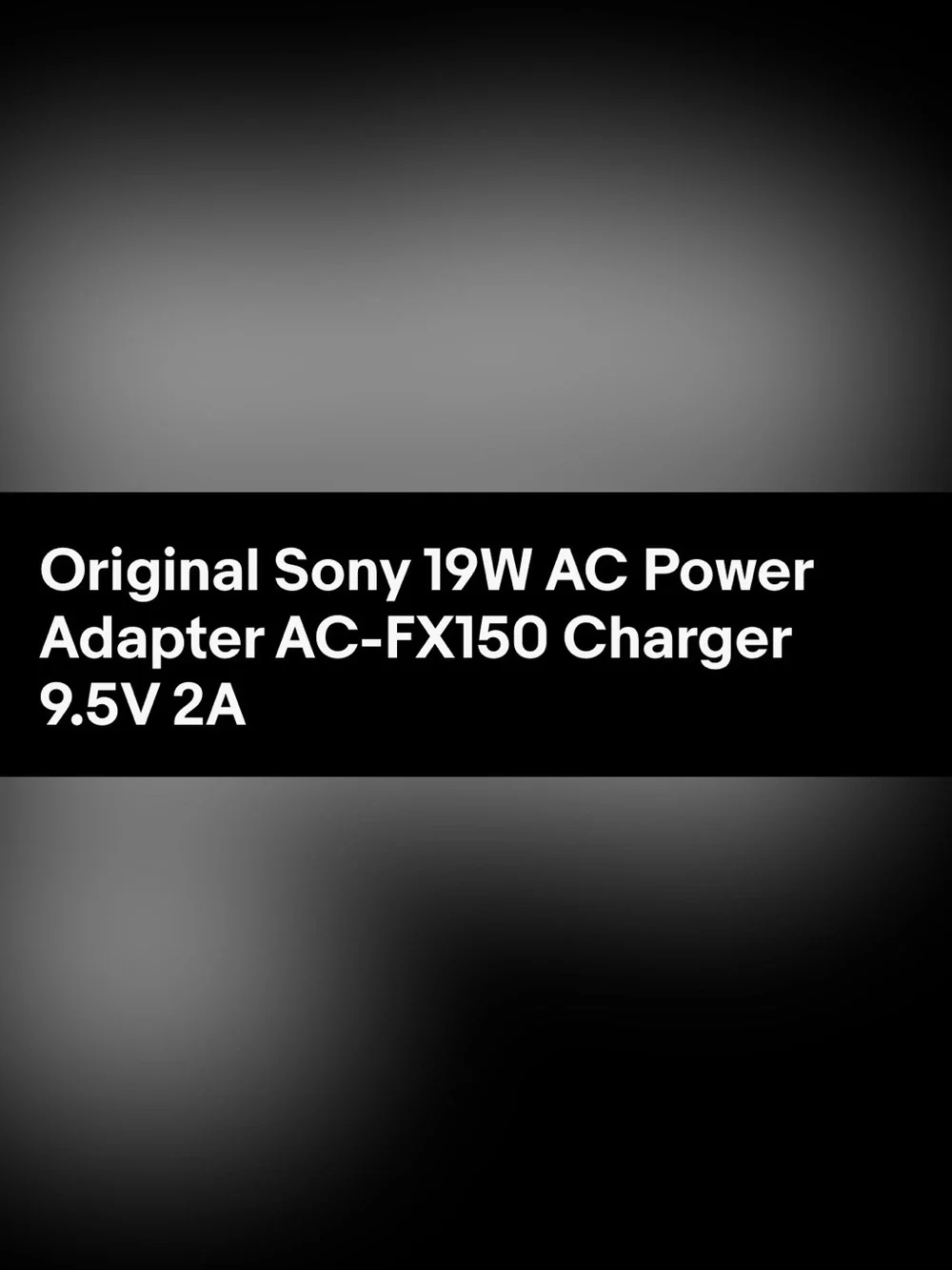 Sony 19w AC Power Adapter Charger OBO